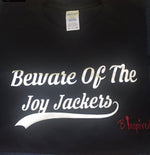 Load image into Gallery viewer, Beware Of The Joy Jackers Tee
