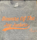 Load image into Gallery viewer, Beware Of The Joy Jackers Tee
